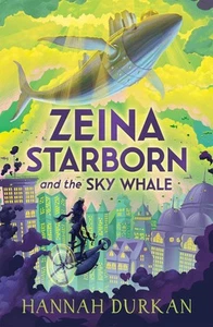 Zeina Starborn and the Sky Whale by Hannah Durkan Paperback Book - Picture 1 of 1