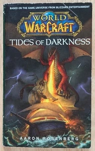 World of Warcraft - Tides of Darkness By Aaron Rosenberg PB 2007 1st Printing - Imagen 1 de 5