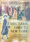 Mrs. 'arris geht nach New York. Zeichnungen von Mircea Vasiliu