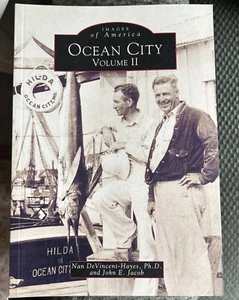 OCEAN CITY MD Vol2 Images of America John  E. Jacob and Nan DeVincent-Hayes - Picture 1 of 2