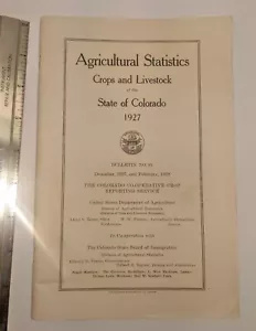 1927 Agricultural Statistics Crops and Livestock Colorado Antique Journal No. 85 - Picture 1 of 8