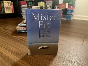 Mister Pip: A Novel by Lloyd Jones (2007, Hardcover) / Dust Jacket - Picture 1 of 8
