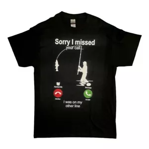 “Sorry I missed your call, I was on my other line” Funny Graphic Tee - Sz M - Picture 1 of 2