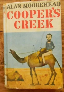Coopers Creek By Alan Moorehead, Hamish Hamilton Ltd 1963 1st Edition - Picture 1 of 7