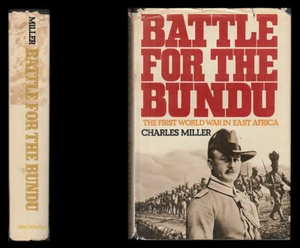 Miller BATTLE FOR THE BUNDU, Tanga FIRST WORLD WAR IN EAST AFRICA Lettow-Vorbeck - Picture 1 of 12