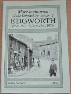 EDGWORTH VILLAGE HISTORY Lancashire Local Memories People Places Events Work - Imagen 1 de 1