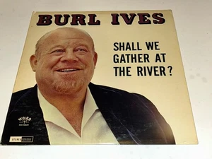 Burl Ives Shall We Gaither At The River Vinyl Gospel Music Record Album LP 22I - Picture 1 of 2