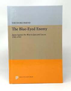 Theodore Friend / ennemi aux yeux bleus Japon contre l'Ouest à Java et Luçon 1988