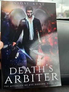 The Afterlife of Kye Dodson Book One Death's Arbiter  Autographed 🇺🇸 - Bild 1 von 3