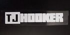 Vintage sticker decal "T.J. HOOKER" 5x1.5 inches