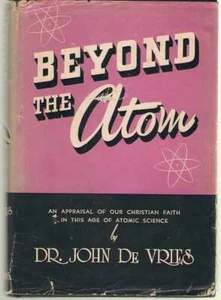 Beyond The Atom An Appraisal of Our Christian Faith in The Age of Atomic Science - Picture 1 of 1