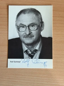 Rolf Schimpf Autogrammkarte orig signiert #6730 - Imagen 1 de 1