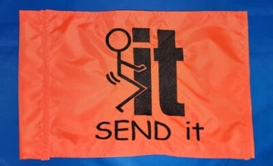 10"x15" F IT SEND IT Orange Safety flag ATV UTV Jeep Boat Scooter - Picture 1 of 2