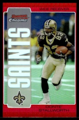 2005 Bowman Chrome Red Refractors Donte Stallworth New Orleans Saints #64 - Image 1 of 2