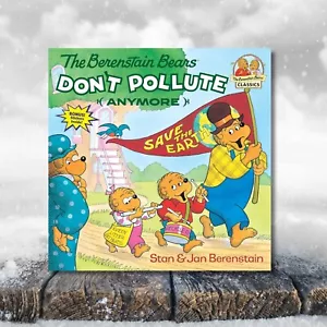 The Berenstain Bears Don't Pollute Anymore Book - Foto 1 di 1