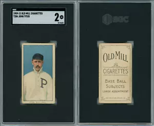 T206 John Titus || Old Mill || SGC 2 - || Sharp Card! - Picture 1 of 1