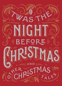 'Twas the Night Before Christmas and Other Christmas Tales Collectible Edition - Bild 1 von 1