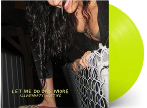 Illuminati Hotties Let Me Do One More LP Neon Yellow Vinyl "Ships Now" Cover VG - Bild 1 von 16