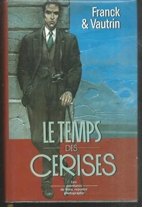 Le temps des cerises. FRANCK & VAUTRIN. France Loisirs cartonné M009 - Imagen 1 de 1