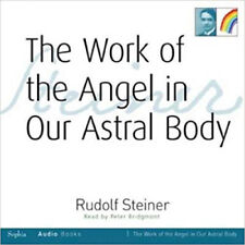The Work of the Angel in Our Astral Body: (cw 182) by Rudolf Steiner