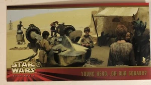 Tarjeta coleccionable Star Wars Episodio 1 Widevision #37 Young Hero or Bug Squash - Imagen 1 de 2
