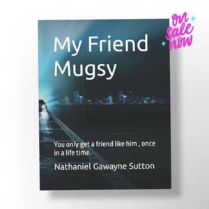 My Friend Mugsy-Two young men adventures on the streets of New York, & Jersey ! - Bild 1 von 6