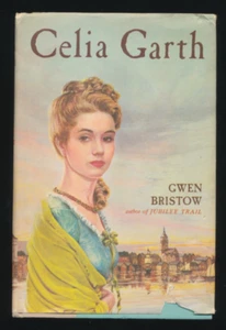 CELIA GARTH By Gwen Bristow 1959 Book Club Ed Thomas Y Crowell Company Hardcover - Picture 1 of 6