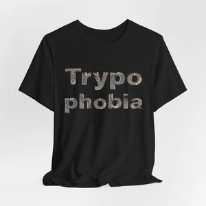 Trypophobie Text Shirt - Shirts für Trypophobe - Angst vor Löchern Enthusiasten - Bild 1 von 5