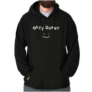 Funny Sarcastic Attitude Okey Dokey Smile Hoodie Hooded Sweatshirt Men Women - Picture 1 of 10