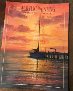 *RARE* Acrylic Painting Made Easy Paint Book Bill Blackman Susan Scheewe *NEW* - Picture 1 of 11