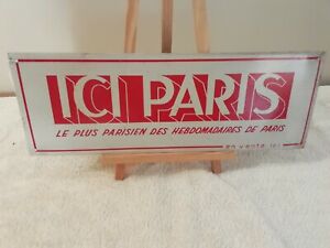 Plaque tôle publicitaire ancienne de presse ICI PARIS