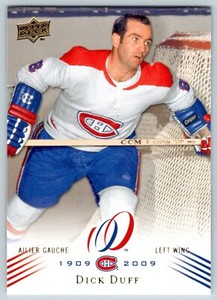 DICK DUFF 2008-09 UPPER DECK MONTREAL CANADIENS CENTENNIAL 08-09 NO 7      23953