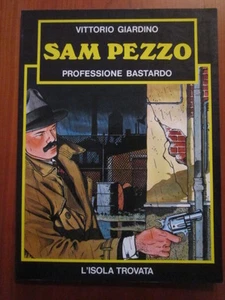 VITTORIO GIARDINO "SAM PEZZO" L'ISOLA TROVATA 1982 BROSSURATO IN PRIMA EDIZIONE - Bild 1 von 1