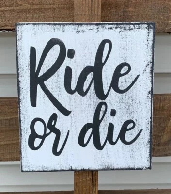 Letrero de madera rústico RIDE OR DIE divertido letrero de motocicleta bicicleta Harley granja 5,5X5,5 Foto 1 de 2