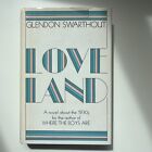 Loveland by Glendon Swarthout. 1968. Pierwsza edycja. HC/DJ. Doubleday