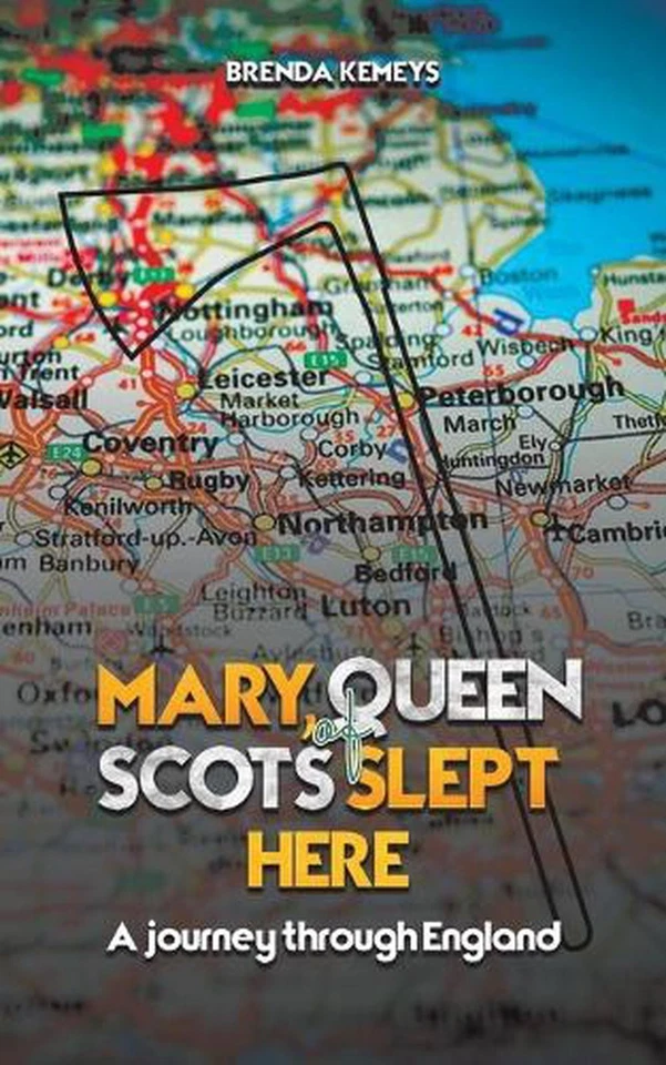 Mary, Queen of Scots Slept Here: A Journey Through England by Brenda Kemeys Pape - Image 1 of 1