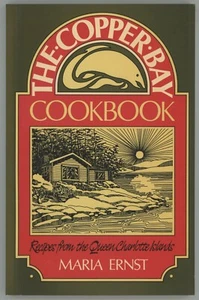 Canadian Island Cookbook COPPER BAY Queen Charlotte Islands Maria Ernst - Imagen 1 de 2