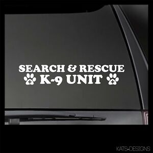 SEARCH & RESCUE K9 UNIT DECAL sticker K9 DECAL Search and Rescue K9-38