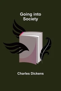 Going into Society by Charles Dickens (English) Paperback Book - Picture 1 of 1