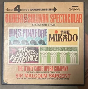 GILBERT AND SULLIVAN SPECTACULAR Reel Tape 7 1/2 IPS 4-Track London LCL 75010 - Foto 1 di 4
