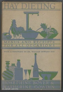 HAY DIETING COOKBOOK Diet Food Combining Josephine Boyer Katherine Cowdin - Foto 1 di 3