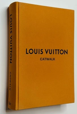 Louis Vuitton Catwalk: The Complete Fashion Collections Hardback Book 2018 - Image 1 of 4