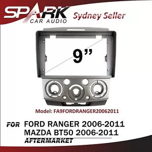 9" FACIA KIT Panel Fascia Dash Plate For Ford Ranger Mazda BT50 BT-50 2006-2011 - Foto 1 di 2
