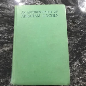 1926 AN AUTOBIOGRAPHY OF ABRAHAM LINCOLN Compiled By Stephenson - Bild 1 von 8