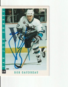 $1 NHL AUTOGRAPH SAN JOSE SHARKS ROB GAUDREAU 1993 SCORE AUTO HAND SIGNED CARD