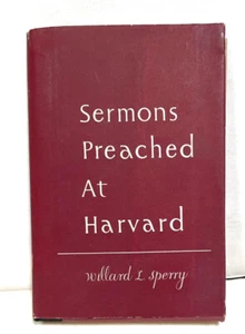 Sermons Preached At Harvard by Willard L. Sperry   1st Edition HCDJ - Bild 1 von 3