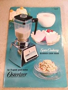 Osterizer Spin Cookery Blender Cookbook Manual 95 Pages Vintage 1966 - Foto 1 di 3
