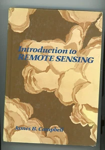 Introduction to Remote Sensing by James B Campbell Hardcover Book 551pp 17 Chapt - Imagen 1 de 14