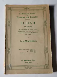 Vocal Score Elijah An Oratorio Schirmer For Full Chorus of Mixed Voices & Piano - Picture 1 of 12