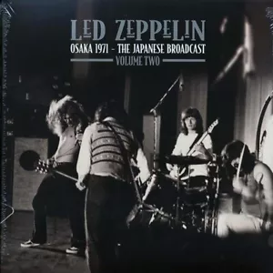 Led Zeppelin - Osaka 1971 Vol 2 Vinyl 2LP Gatefold Jacket Japanese Broadcast - Picture 1 of 6